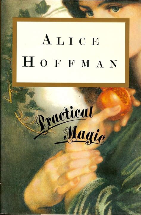 Practical Magic (Practical Magic, #1) by Alice Hoffman | Goodreads