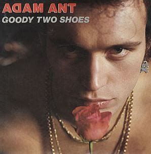 Goody Two Shoes by Adam Ant - Song Meanings and Facts