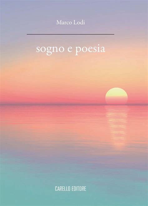 Sogno Vivo Scrivo Poesia E Narrativa