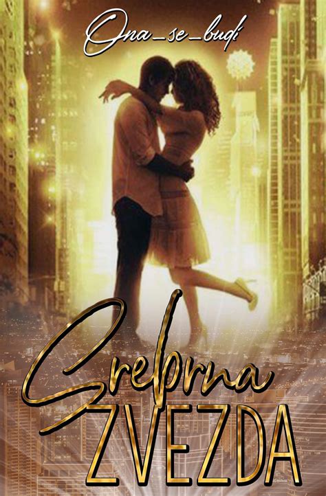 Srebrna zvezda - Srebrna Zvezda - Wattpad
