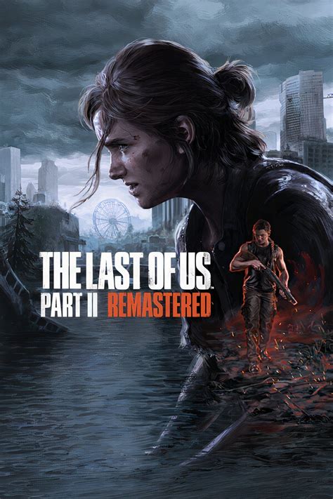 The Last of Us Part 2 Remastered 2.0 Update Is Reportedly Deleting Upgrades