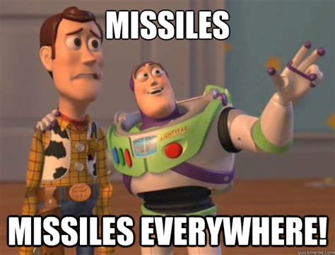 Missiles Missiles everywhere! - Buzz Lightyear - quickmeme