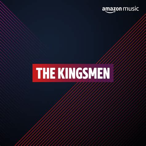 Kingsmen on Amazon Music Unlimited