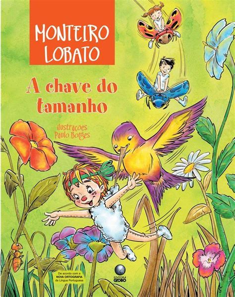 Cite Uma Obra De Monteiro Lobato - Obras de Monteiro Lobato - 12 livros para conhecer o trabalho do autor