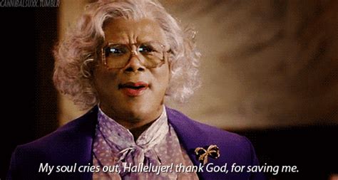 Madea Quotes Hallelujah. QuotesGram