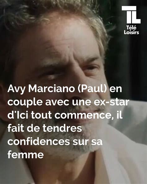 Télé - "Je fais tout par amour" : Avy Marciano (Paul) en couple avec