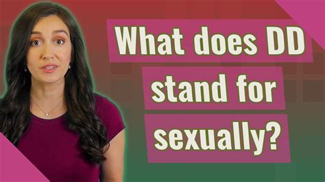 What does DD stand for sexually? - YouTube