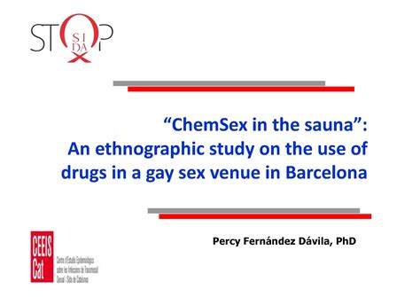 "ChemSex in the sauna ": an ethnographic study on the use of drugs in a