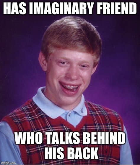 Bad Luck Brian Meme - Imgflip