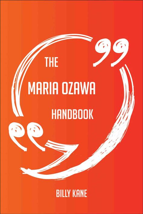 The Maria Ozawa Handbook - Everything You Need To Know About Maria