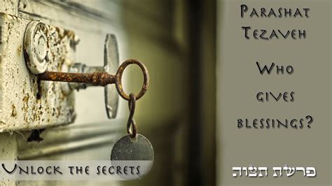 Parashat Tezaveh - What is the source of blessings? - Atzmut