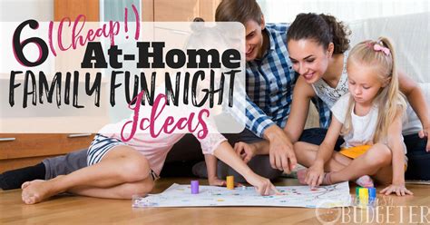 6 (Cheap!) Family Fun Night Ideas: Affordable Family Fun! | Busy Budgeter