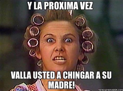 Vete A Chingar A Tu Madre