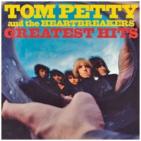 Tom Petty - Greatest Hits - Tom Petty & The Heartbreakers