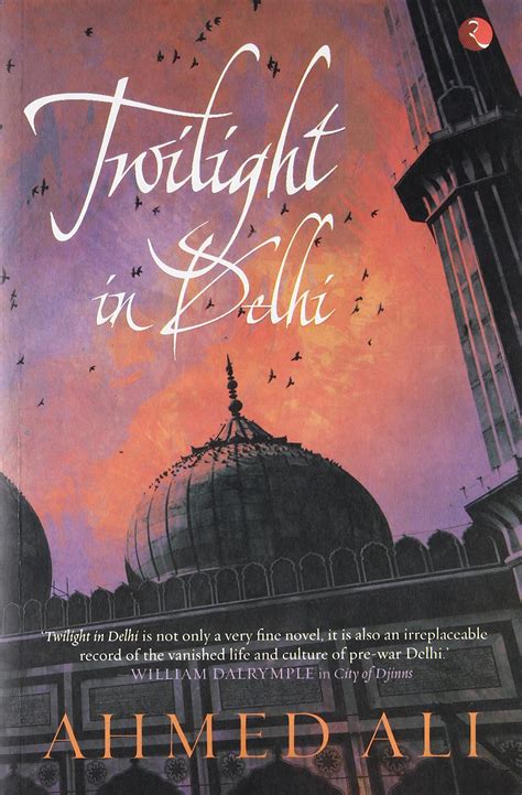 Ahmed Ali’s 1940 novel ‘Twilight in Delhi’ is an elegy to love and ...