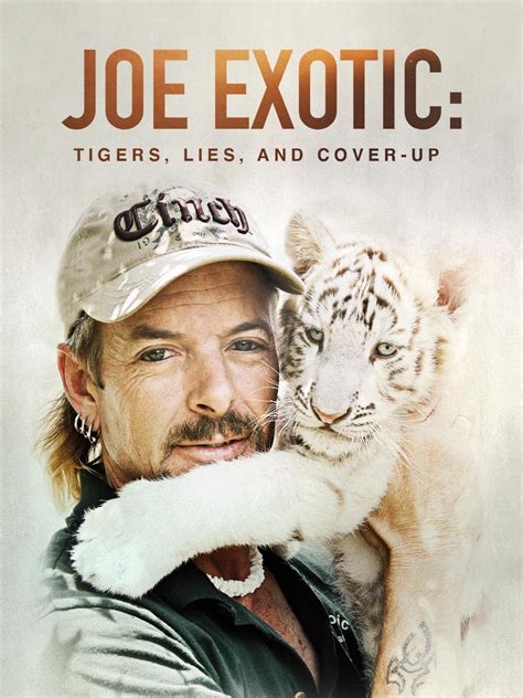 Joe Exotic: Tigers, Lies and Cover-Up - Rotten Tomatoes