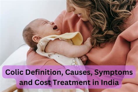 Colic Definition, Causes, Symptoms, Complications and Cost Surgery ...