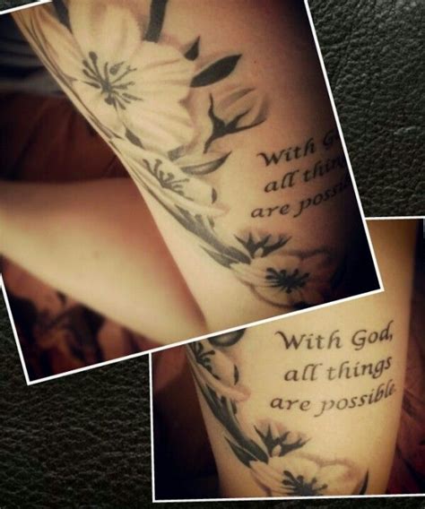 "With God, all things are possible " Love this tattoo. | Through love ...