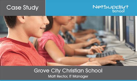 Grove City Christian School - NetSupport