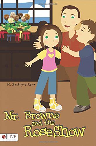Mr Browne And The Rose Show