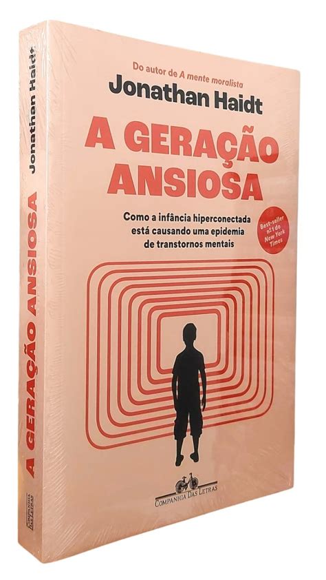A Geração Ansiosa Resumo - A Geração Ansiosa. Como a Infância Hiperconectada Está Causando uma ...