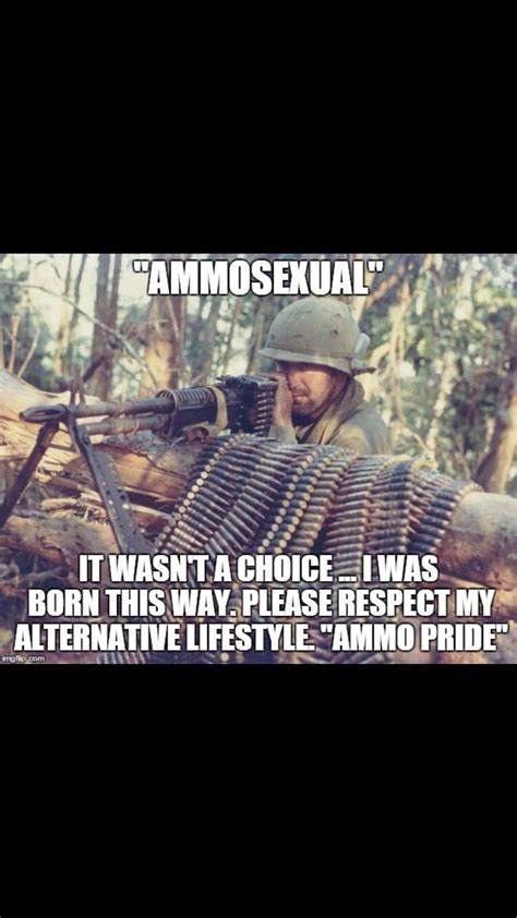 That's right. It's a lifestyle. Don't judge. | Gun/Military Memes