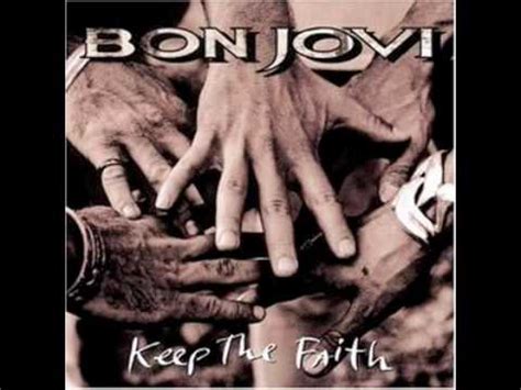 Bon Jovi - Keep The Faith - YouTube