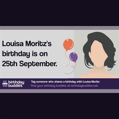 Louisa Moritz's birthday was 25th September 1946