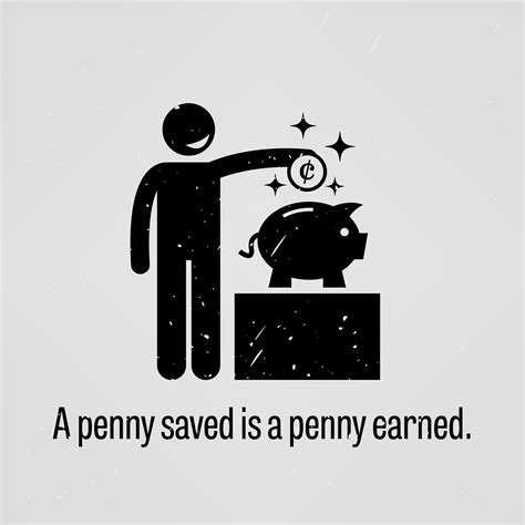 A penny saved is a penny earned. 364258 Vector Art at Vecteezy