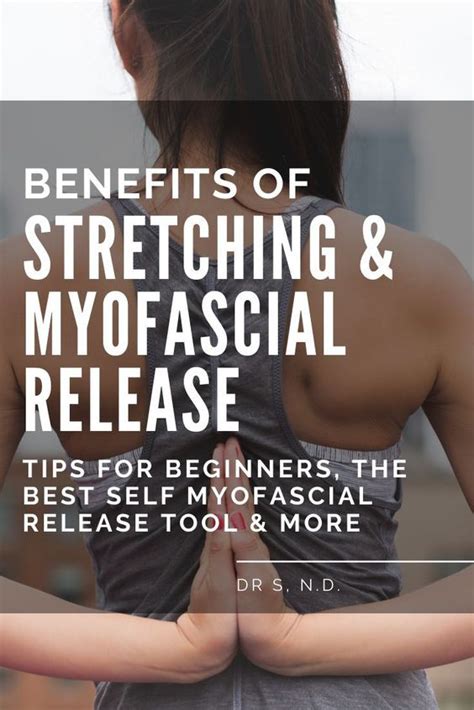 The Benefits of Stretching & Myofascial Release