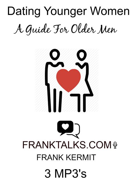 DATING YOUNGER WOMEN- A GUIDE FOR OLDER MEN AUDIO by Frank Kermit