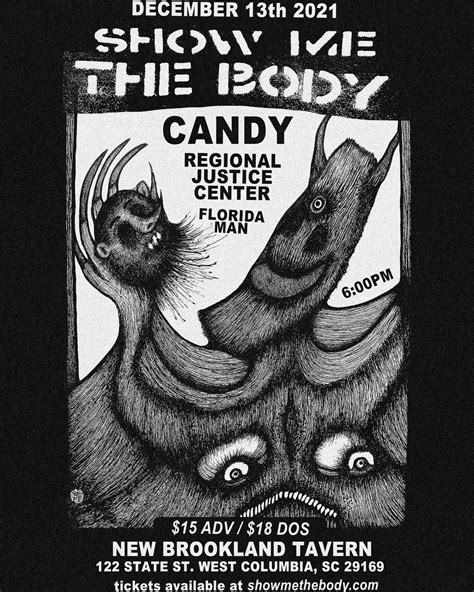 made the flyer for the columbia date for the Show Me the Body tour