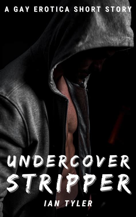 Undercover Stripper by Ian Tyler | Goodreads