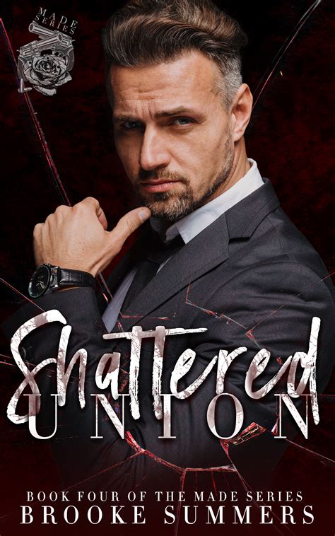 Shattered Union (Made, #4) by Brooke Summers | Goodreads