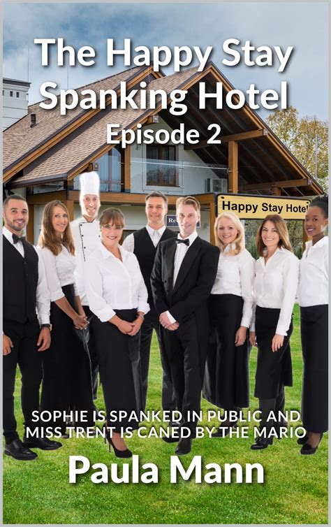 The Happy Stay Spanking Hotel Episode 2: Sophie is spanked in public