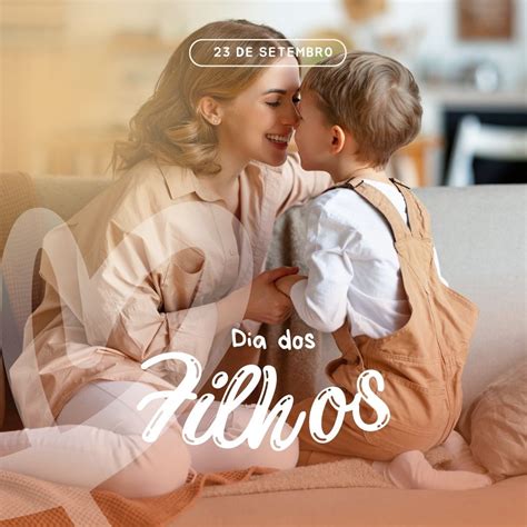 Quando É Comemorado O Dia Dos Filhos