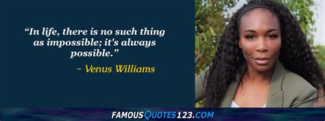 Venus Williams Quotes on Tennis, Sports, Attitude and Encouragement