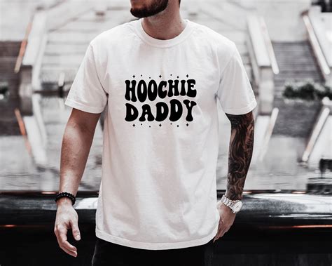 Hoochie Daddy, Looking for the Hoochie Daddies, Hoochie Daddy Shirt