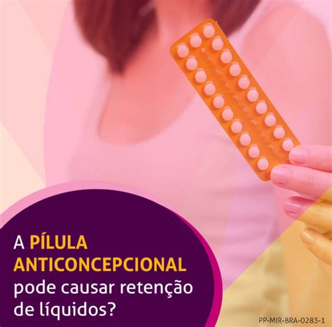 O Que O Anticoncepcional Pode Causar A Longo Prazo - A pílula anticoncepcional pode causar retenção de líquidos? - Clínica ...