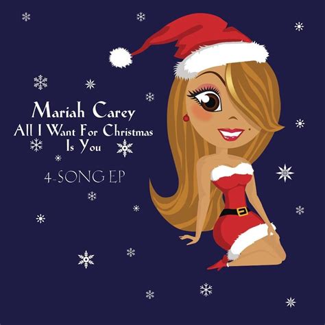 Mariah Carey - All I Want for Christmas Is You (4-Song EP) Lyrics and ...