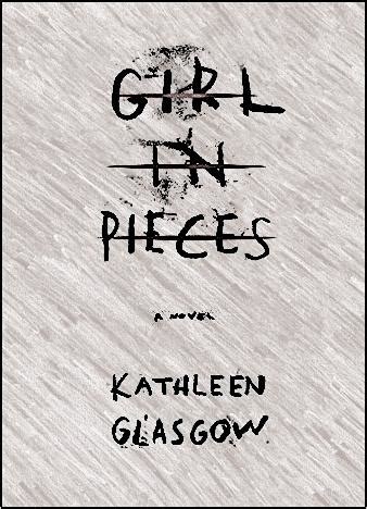 epub.us - GIRL IN PIECES by KATHLEEN GLASGOW