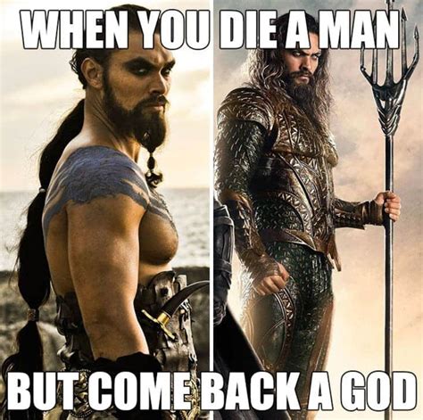 Literally Just 31 Of The Funniest Jason Momoa Memes