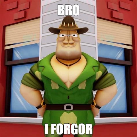 Мем: "BRO I FORGOR" - Все шаблоны - Meme-arsenal.com