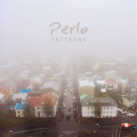 Perlo – Patterns | Genius