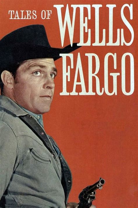 Tales of Wells Fargo (TV Series 1957-1962) - Cast & Crew — The Movie ...