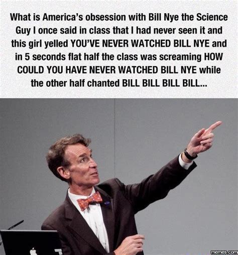 Bill Nye the Science Guy | Memes.com