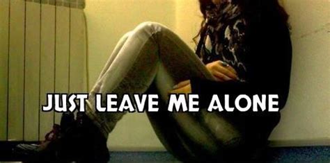 Please Leave Me Alone Quotes. QuotesGram