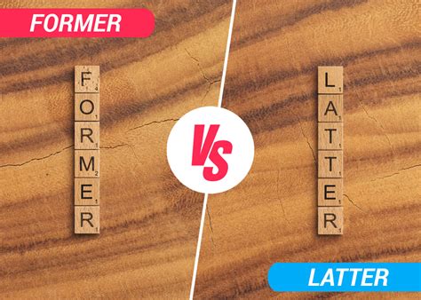 Former vs Latter - Best Difference 