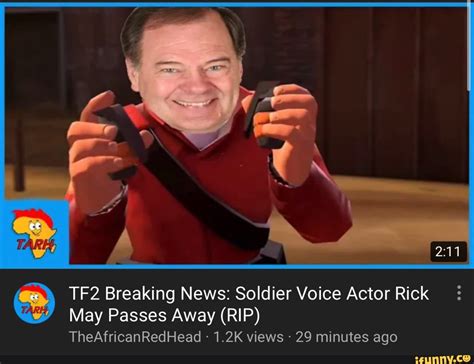 TF2 Breaking News: Soldier Voice Actor Rick May Passes Away (RIP) 29 ...