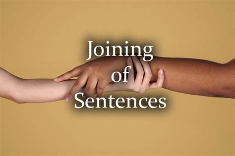 Join the Sentences Using Conjunctions – Exercises and Examples